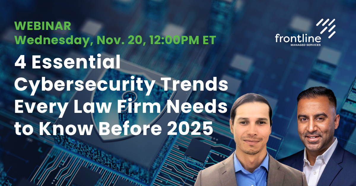 4 Essential Cybersecurity Trends Every Law Firm Needs to Know Before 2025